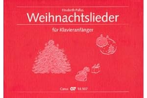 Verlag Carus-Verlag GmbH & Co KG WEIHNACHTSLIEDER Fuer KLAVIERANFAENGER - arrangiert für Klavier [Noten/Sheetmusic]