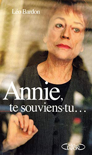 Télécharger Annie, te souviens-tu... livre En ligne