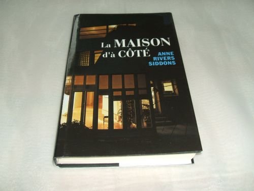 couverture de : La Maison d'&agrave; c&ocirc;t&eacute;