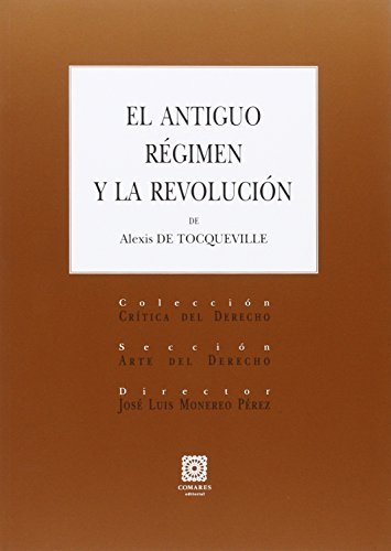 Download ANTIGUO RÉGIMEN Y LA REVOLUCIÓN DE ALEXIS DE TOCQUEVILLE, EL