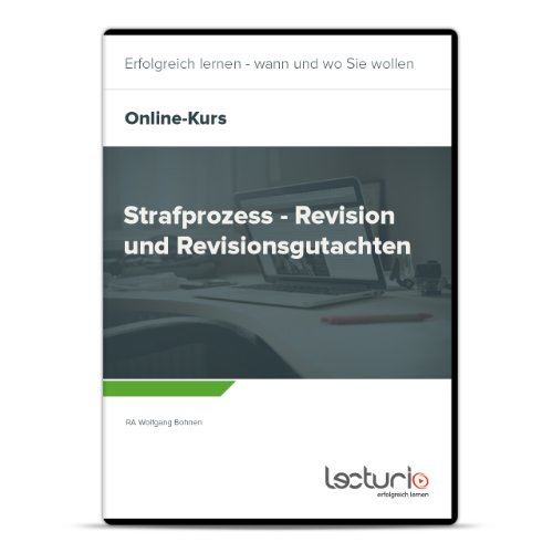 Preisvergleich Produktbild Online-Videokurs Strafprozess - Revision und Revisionsgutachten fürs Staatsexamen - Jura Repetitorium