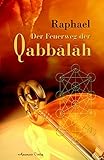 Der Feuerweg der Qabbalah by 