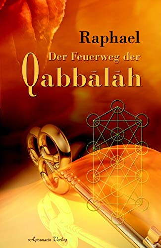 Der Feuerweg der Qabbalah