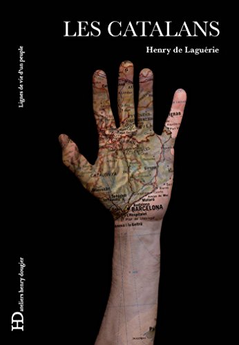 Download Les Catalans: Lignes de vie d'un peuple