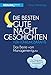 Die besten Gute-Nacht-Geschichten für Führungskräfte: Das Beste vom Managementguru by 