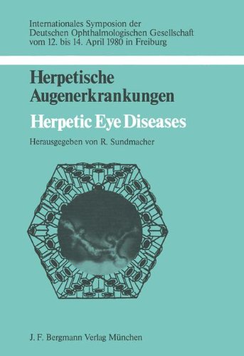 Herpetische Augenerkrankungen: Herpetic Eye Diseases (Symposien der Deutschen Ophthalmologischen Gesellschaft)