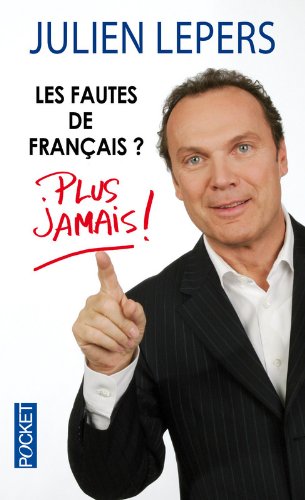 Download Les fautes de français ? Plus jamais !