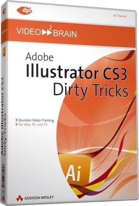Adobe Illustrator CS3 - Dirty Tricks - Video-Training - 8 Stunden Video-Training auf DVD (AW Videotraining Grafik/Fotografie)