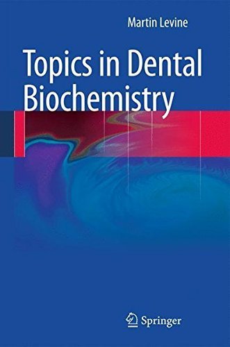 Topics in Dental Biochemistry by Martin Levine (2011-03-10)
