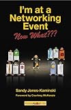 Image de I'm at a Networking Event--Now What???: A Guide to Getting the Most Out of Any Networking Event (English Edition)