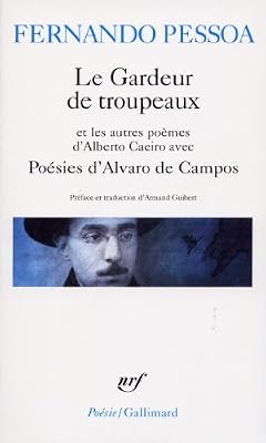 Gallimard Poésies d'Alvaro de Campos - Le Gardeur de troupeau, autres poèmes d'Alberto Caeiro
