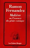 Image de Molière ou l'essence du génie comique (Les Cahiers Rouges t. 305)