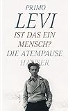 Cover zum Buch Ist das ein Mensch? Die Atempause