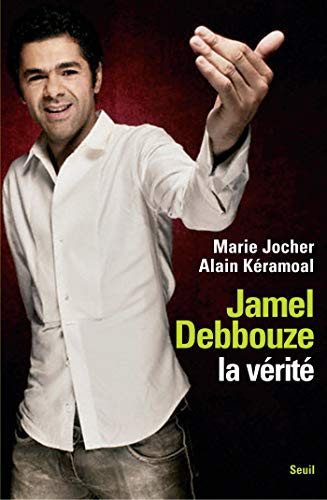 Jamel Debbouze, la vérité (H.C. ESSAIS) Jamel Debbouze, la vérité (H.C. ESSAIS)