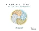 Elemental Magic: The Classical Art of Special Effects Animation by 