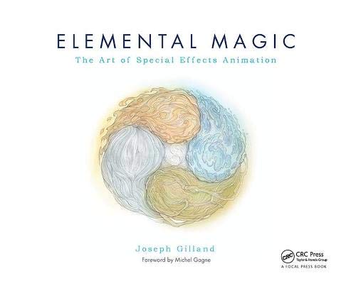 Elemental Magic: The Classical Art of Special Effects Animation