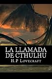 La Llamada de Cthulhu (Spanish Edition)