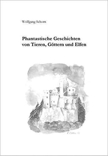 Download Phantastische Geschichten von Tieren, Göttern und Elfen Download Phantastische Geschichten von Tieren, Göttern und Elfen