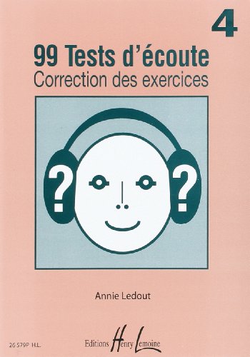 Télécharger 99 Tests d'Ecoute Volume 4 :Correction des exercices PDF Lire En Ligne Télécharger 99 Tests d'Ecoute Volume 4 :Correction des exercices PDF Lire En Ligne