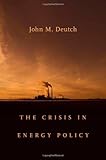 Image de The Crisis in Energy Policy (Godkin Lectures on the Essentials of Free Government and the Duties of the Citizen) (The Godkin Lectures on the Essential