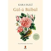 G&uuml;l-&uuml; B&uuml;lb&uuml;l: &Ouml;l&uuml;ms&uuml;z Klasikler Serisi