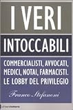 Image de I veri intoccabili. Commercialisti, avvocati, medi