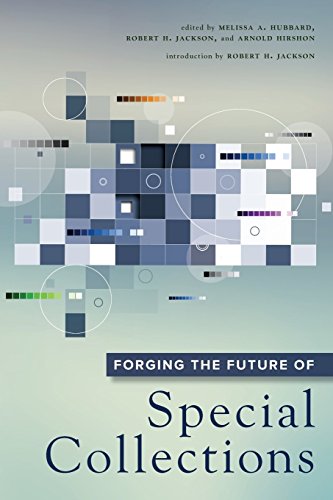 Preisvergleich Produktbild Forging the Future of Special Collections