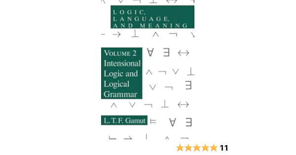 Buy Logic Language Meaning V 2 Paper Intensional Logic And Logical Grammar Book Online At Low Prices In India Logic Language Meaning V 2 Paper Intensional Logic And Logical