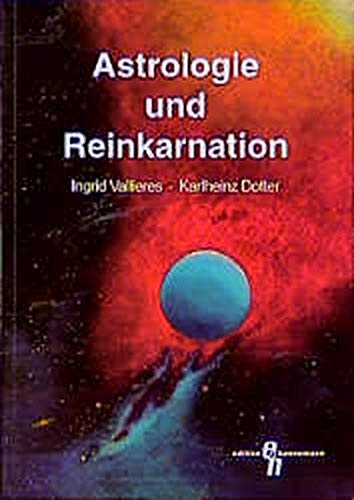 Astrologie und Reinkarnation (Edition Hannemann)