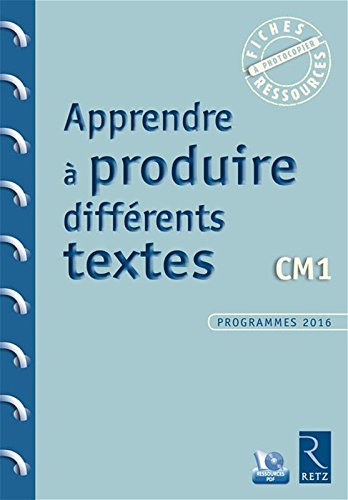 Download Apprendre à produire différents textes CM1