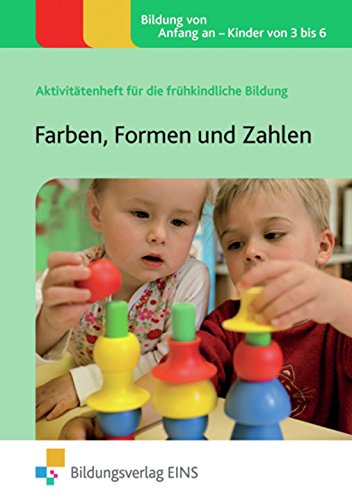 Download Farben, Formen und Zahlen: Aktivitätenheft für die frühkindliche Bildung (Aktivitätenhefte für die frühkindliche Bildung, Band 4) Download Farben, Formen und Zahlen: Aktivitätenheft für die frühkindliche Bildung (Aktivitätenhefte für die frühkindliche Bildung, Band 4)