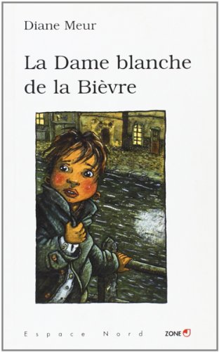 La Dame blanche de la Bièvre