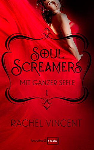 Cover zum Buch Soul Screamers 1. mit ganzer Seele