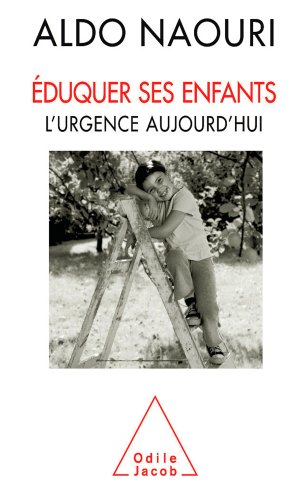 couverture de : Eduquer ses enfants - l'urgence aujourd'hui