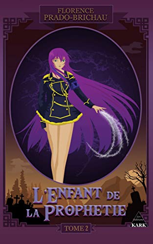 Télécharger L'Enfant de la Prophétie tome 2 PDF Ebook En Ligne