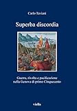 Image de Superba discordia: Guerra, rivolta e pacificazione nell