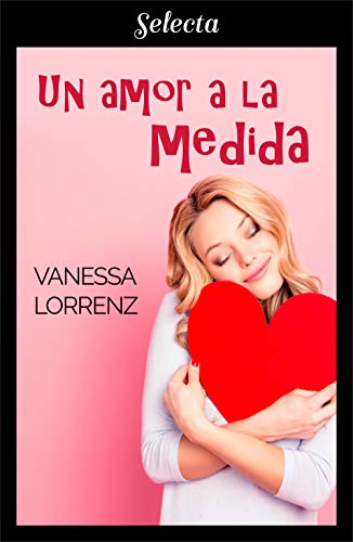 Un amor a la medida de [Lorrenz, Vanessa]