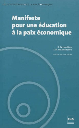 Manifeste pour une éducation à la paix économique Manifeste pour une éducation à la paix économique