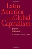 Image de Latin America and Global Capitalism: A Critical Globalization Perspective (Johns Hopkins Studies in Globalization)