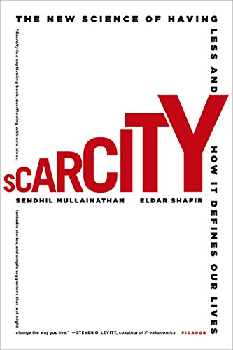 Scarcity: Why Having Too Little Means So Much (English Edition)