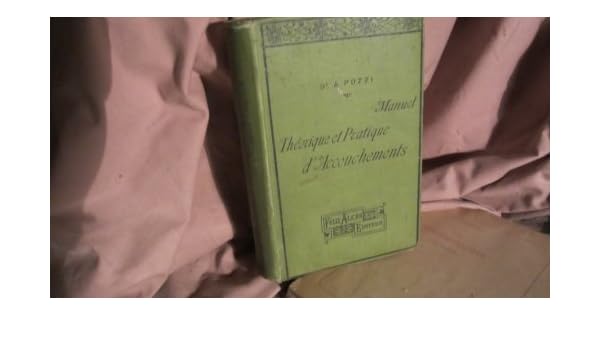Amazonfr Manuel Théorique Et Pratique Daccouchements - 