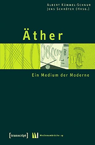 Preisvergleich Produktbild Äther: Ein Medium der Moderne (Medienumbrüche)