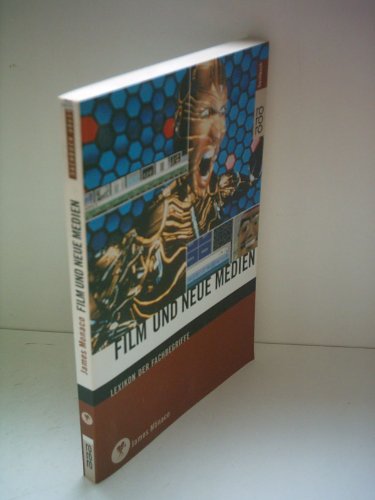 James Monaco: Film und Neue Medien - Lexikon der Fachbegriffe