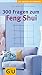 300 Fragen zum Feng Shui (GU Großer Kompass Gesundheit) by 