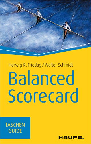 Balanced Scorecard (Haufe TaschenGuide 61)