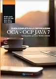 Guida completa alle certificazioni OCA OCP. Training pratico agli esami 1Z0-803 e 1Z0-804