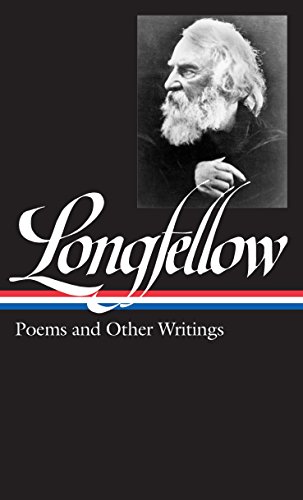 Henry Wadsworth Longfellow. Poems And Other Writings (Library of America)