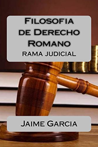 Filosofia de Derecho Romano (Rama Judicial)