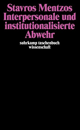 Download Interpersonale und institutionalisierte Abwehr (suhrkamp taschenbuch wissenschaft) Download Interpersonale und institutionalisierte Abwehr (suhrkamp taschenbuch wissenschaft)