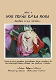 Image de Nos verás en la Rosa (Vidas pasadas, vidas futuras: La Eternidad nº 1) (Spanish Edition)